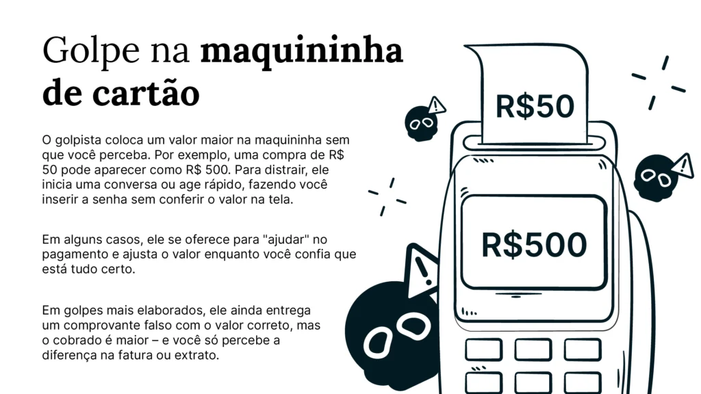 Infográfico demonstrando como funciona o golpe da maquininha na prática.