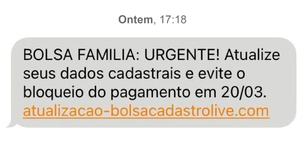 Print de uma mensagem de texto SMS sobre uma suposta atualização cadastral do Bolsa Família. A mensagem é um golpe, mais especificamente o golpe da atualização cadastral.